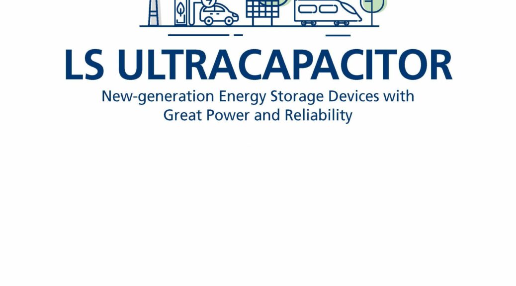 LS Materials Ultracapacitors Selection Guide